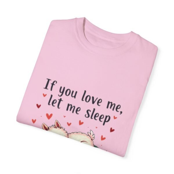 If You Love Me, Let Me Sleep Unisex T-shirt – Snooze in Style