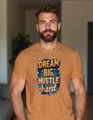 20241210013000-1efb6964-5ffe-69ba-ae06-021807a14f56.jpg Dream Big, Hustle Hard Unisex T-shirt – For the Go-Getters