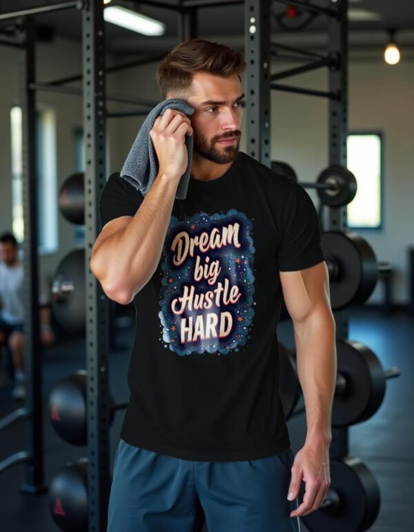 Dream Big, Hustle Hard Unisex T-shirt – Success Starts Here