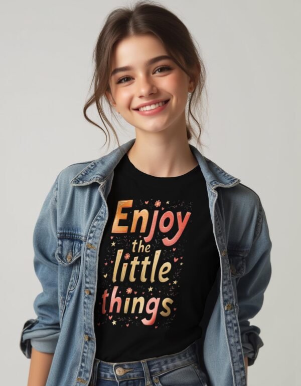 20241210020852-1efb69bb-398b-6718-a4f2-829a4688a288.jpg Enjoy the Little Things Unisex T-shirt – Life’s Best in Small Packages