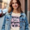 Happiness Looks Gorgeous on You Unisex T-shirt – Confidence Meets Joy
