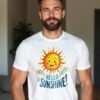 Hello Sunshine Unisex T-shirt – Bring the Warmth