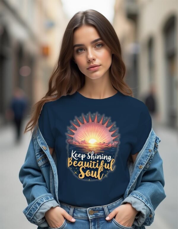 Keep Shining, Beautiful Soul Unisex T-shirt – Let Your Light Lead the Way
