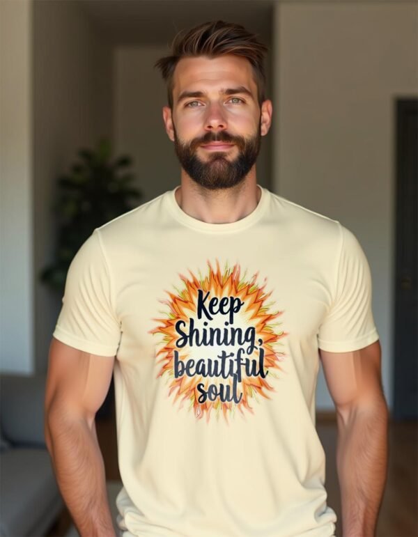 20241211024034-1efb7694-bb88-64c4-80a8-72e5f2699cfd.jpg Keep Shining, Beautiful Soul Unisex T-shirt – Embrace Your Light