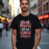 Kind People Are My Kinda People Unisex T-shirt – Spread the Love