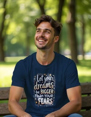 20241211044820-1efb77b2-52b8-6af6-b255-daf6b633efe9.jpg Dream Bold, Live Fearlessly – Let Your Dreams Be Bigger Than Your Fears Unisex T-shirt