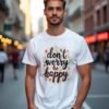 20241218041503-1efbcf6a-7c0a-6cfa-9d84-9a3f24354bf8.jpg Keep It Chill – Don’t Worry, Be Happy Unisex T-shirt