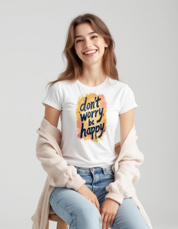 Don't Worry, Be Happy Unisex T-shirt – Life’s Too Short to Stress