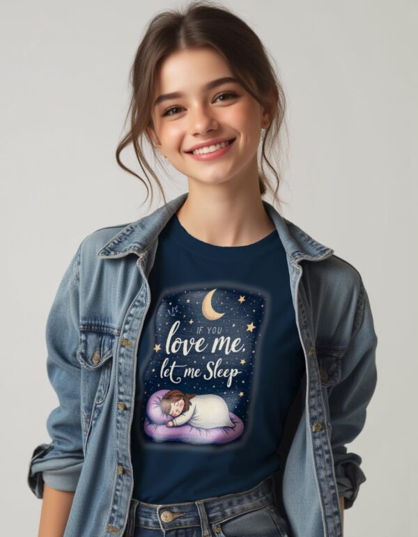 Sleep Goals – If You Love Me, Let Me Sleep Unisex T-shirt