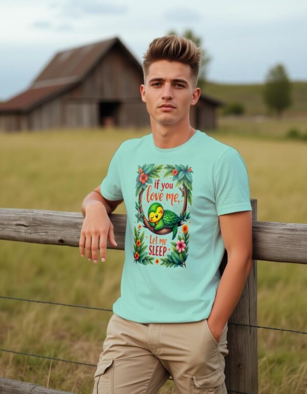 If You Love Me, Let Me Sleep Unisex T-shirt – Because Sleep is Life