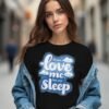 Snore Zone – If You Love Me, Let Me Sleep Unisex T-shirt