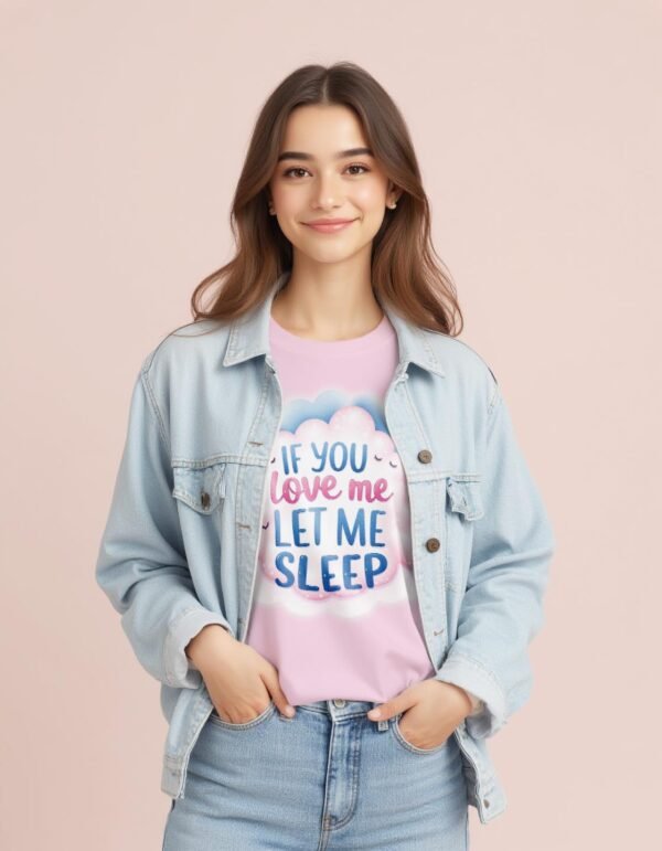 20241218213242-1efbd879-d561-648a-b0c5-c271a2209356.jpg If You Love Me, Let Me Sleep Unisex T-shirt – Relaxation Required