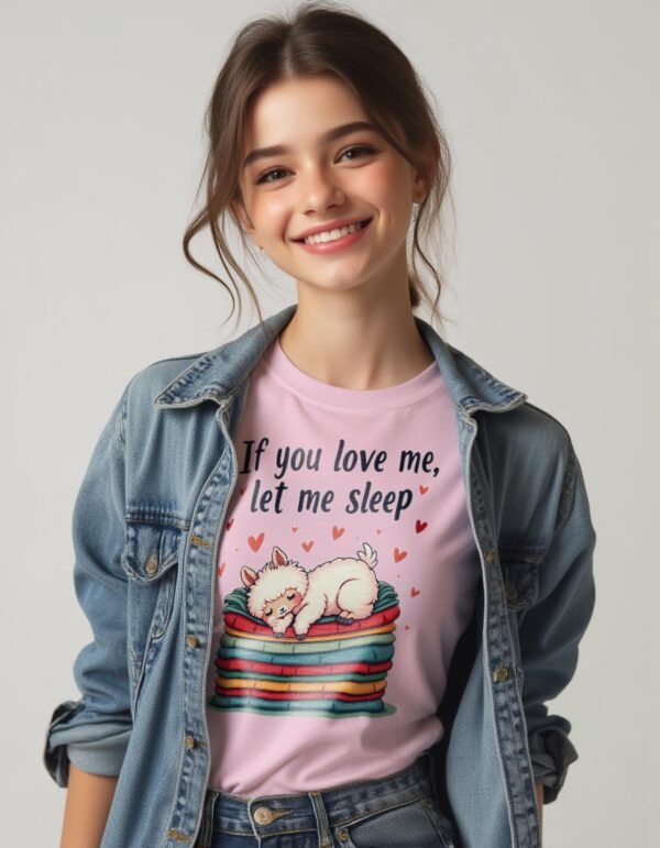 If You Love Me, Let Me Sleep Unisex T-shirt – Snooze in Style