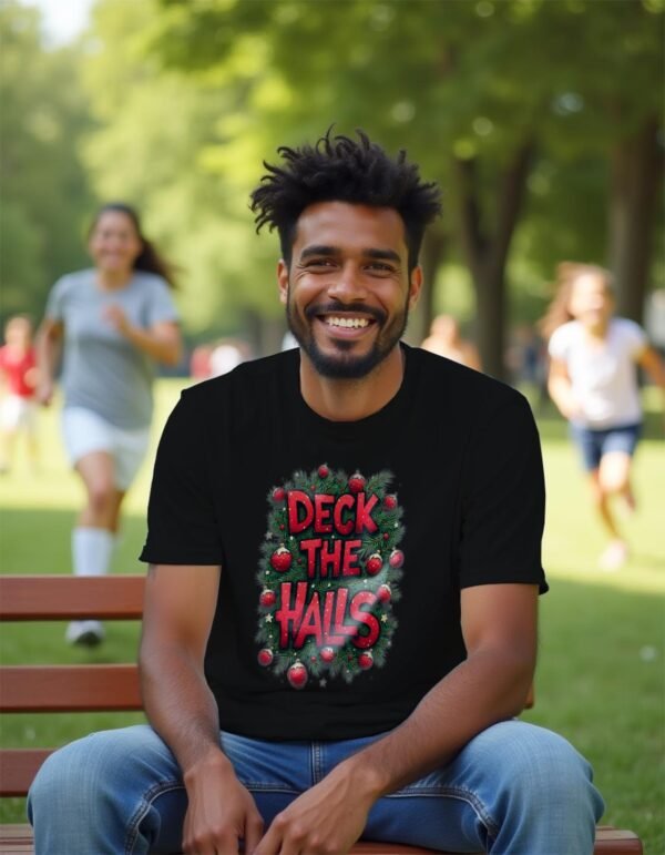 Deck the Halls Unisex T-shirt – Make Every Moment Merry