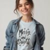 Merry and Bright Unisex T-shirt – Your Festive Favorite