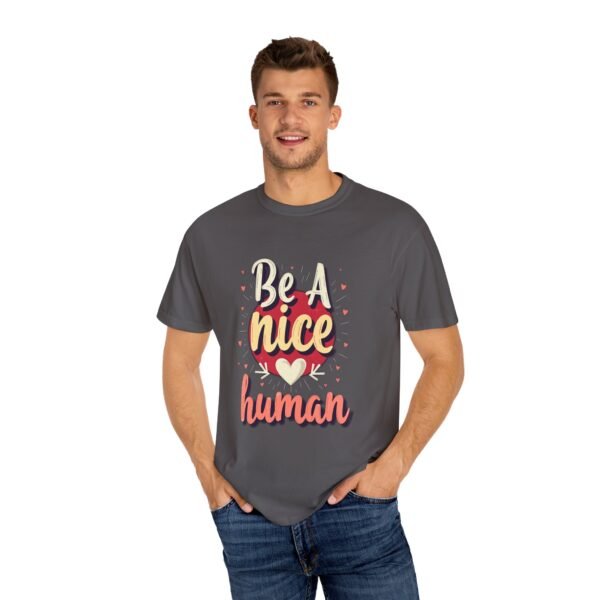 Be a Nice Human T-shirt – Spread Kindness Everywhere