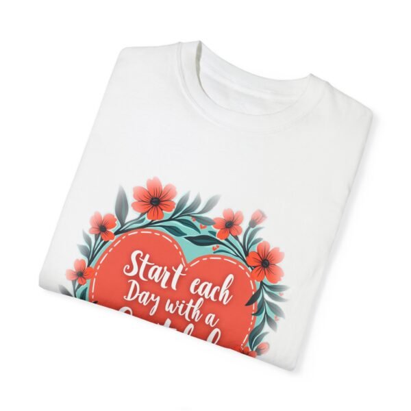 Start Each Day with a Grateful Heart Unisex T-shirt – Gratitude Changes Everything
