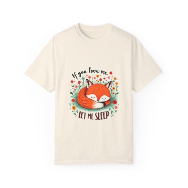 Just One More Minute – If You Love Me, Let Me Sleep Unisex T-shirt