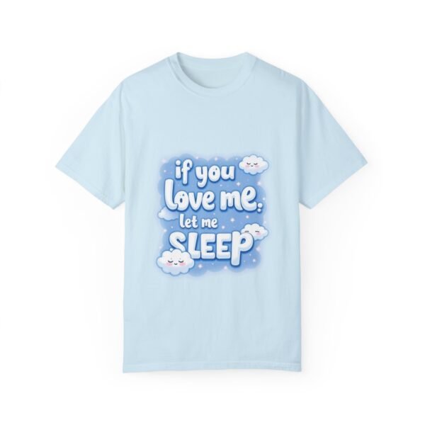 2393842786997672913_2048.jpeg Sweet Dreams Await – If You Love Me, Let Me Sleep Unisex T-shirt