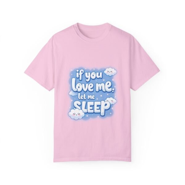 2876132751280990509_2048.jpeg Sweet Dreams Await – If You Love Me, Let Me Sleep Unisex T-shirt