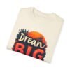 Dream Big, Hustle Hard Unisex T-shirt – Chase Your Goals