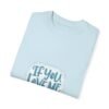 Don’t Disturb – If You Love Me, Let Me Sleep Unisex T-shirt