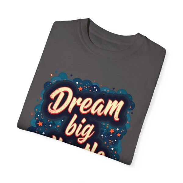 Dream Big, Hustle Hard Unisex T-shirt – Success Starts Here