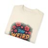 372409874890087182_2048.jpeg Stay Weird, Stay Wonderful Unisex T-shirt – Love Your Quirky Side