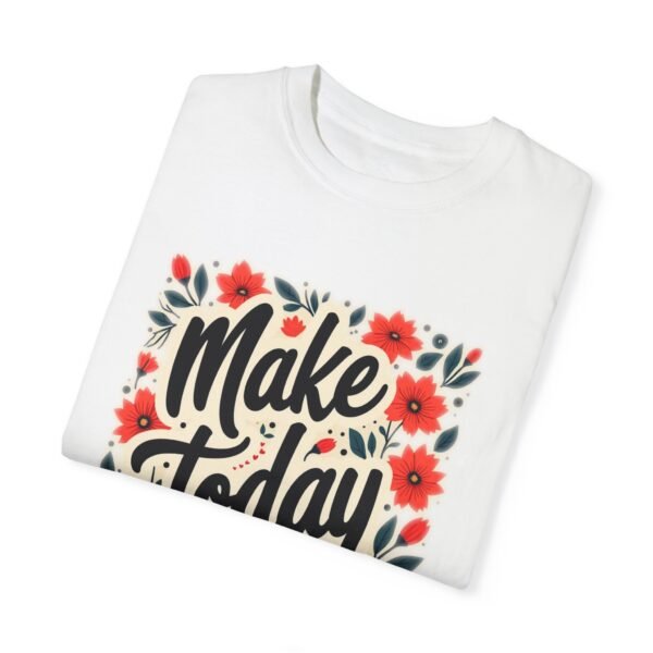 Make Today Amazing Unisex T-shirt – Your Best Day Awaits
