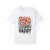 4072702276527516096_2048.jpeg Stay Cozy, Stay Happy Unisex T-shirt – The Perfect Blend of Comfort and Joy