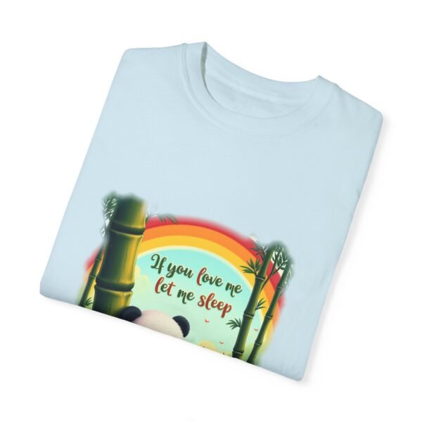 Let Me Sleep in Peace – If You Love Me, Let Me Sleep Unisex T-shirt