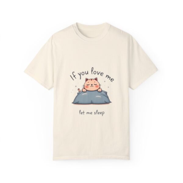 4378427099238589678_2048.jpeg If You Love Me, Let Me Sleep Unisex T-shirt – A Nap Lover's Favorite