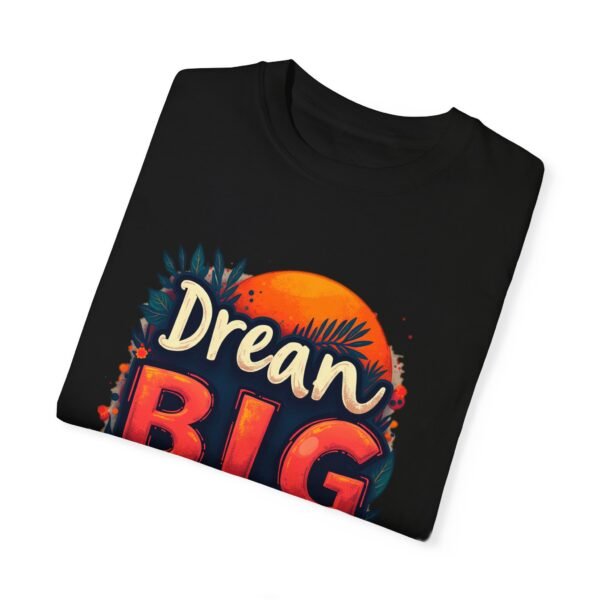 Dream Big, Hustle Hard Unisex T-shirt – Chase Your Goals
