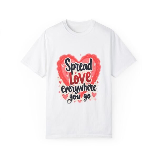 Spread Love Everywhere You Go Unisex T-shirt – Choose Kindness