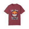 4811393737646414640_2048.jpeg Make Every Day Brighter – Life Is Short, Smile While You Still Have Teeth Unisex T-shirt