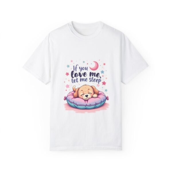Sleep First – If You Love Me, Let Me Sleep Unisex T-shirt