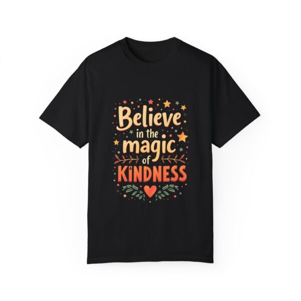 Believe in the Magic of Kindness Unisex T-shirt – Inspire Everyday