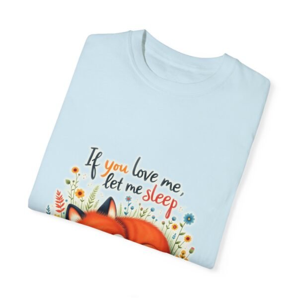 Let Me Be Lazy – If You Love Me, Let Me Sleep Unisex T-shirt