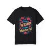 5571702683953273903_2048.jpeg Stay Weird, Stay Wonderful Unisex T-shirt – Love Your Quirky Side