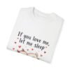 If You Love Me, Let Me Sleep Unisex T-shirt – Snooze in Style
