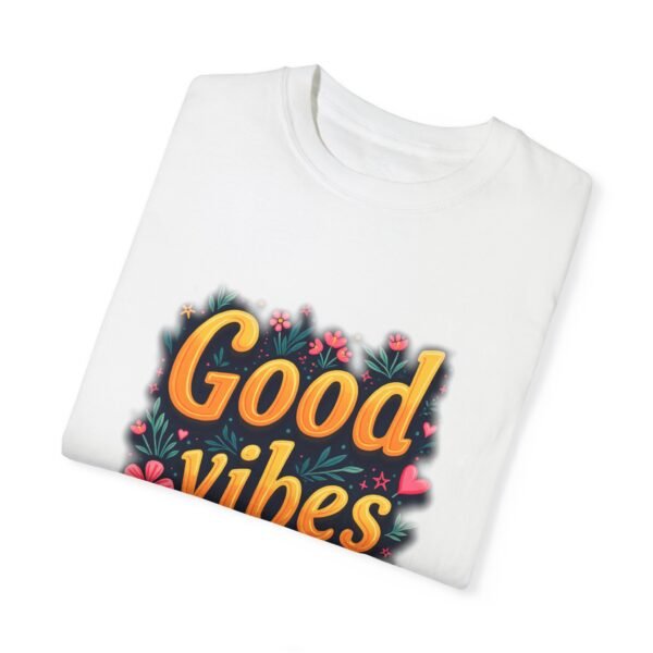 Good Vibes Only Unisex T-shirt – Radiate Happiness