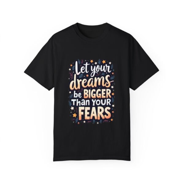 6267817261335707660_2048.jpeg Dream Bold, Live Fearlessly – Let Your Dreams Be Bigger Than Your Fears Unisex T-shirt