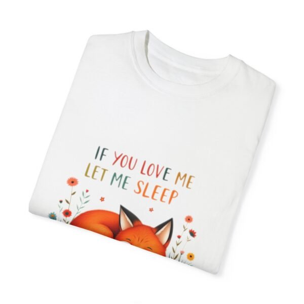 6301806367240891922_2048.jpeg If You Love Me, Let Me Sleep Unisex T-shirt – The Pajama Alternative