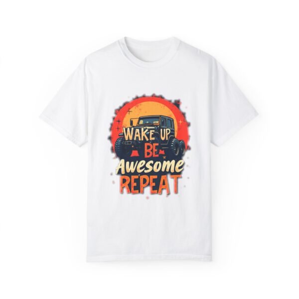 Wake Up, Be Awesome, Repeat Unisex T-shirt – Because Every Day is a New Opportunity