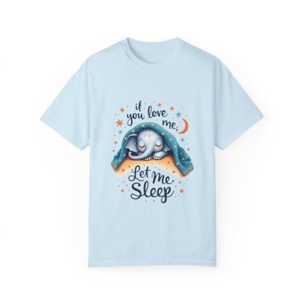 Love Me? Let Me Snooze – If You Love Me, Let Me Sleep Unisex T-shirt