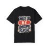 Wake Up, Be Awesome, Repeat Unisex T-shirt – Start Strong Every Day