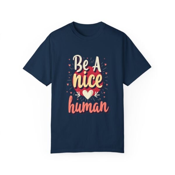 Be a Nice Human T-shirt – Spread Kindness Everywhere