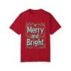 Merry and Bright Unisex T-shirt – Holiday Happiness in Every Stitch