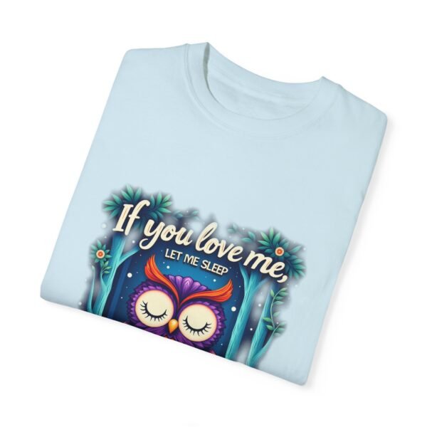 Catch Me Dreaming – If You Love Me, Let Me Sleep Unisex T-shirt