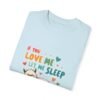 Nap Time Approved – If You Love Me, Let Me Sleep Unisex T-shirt